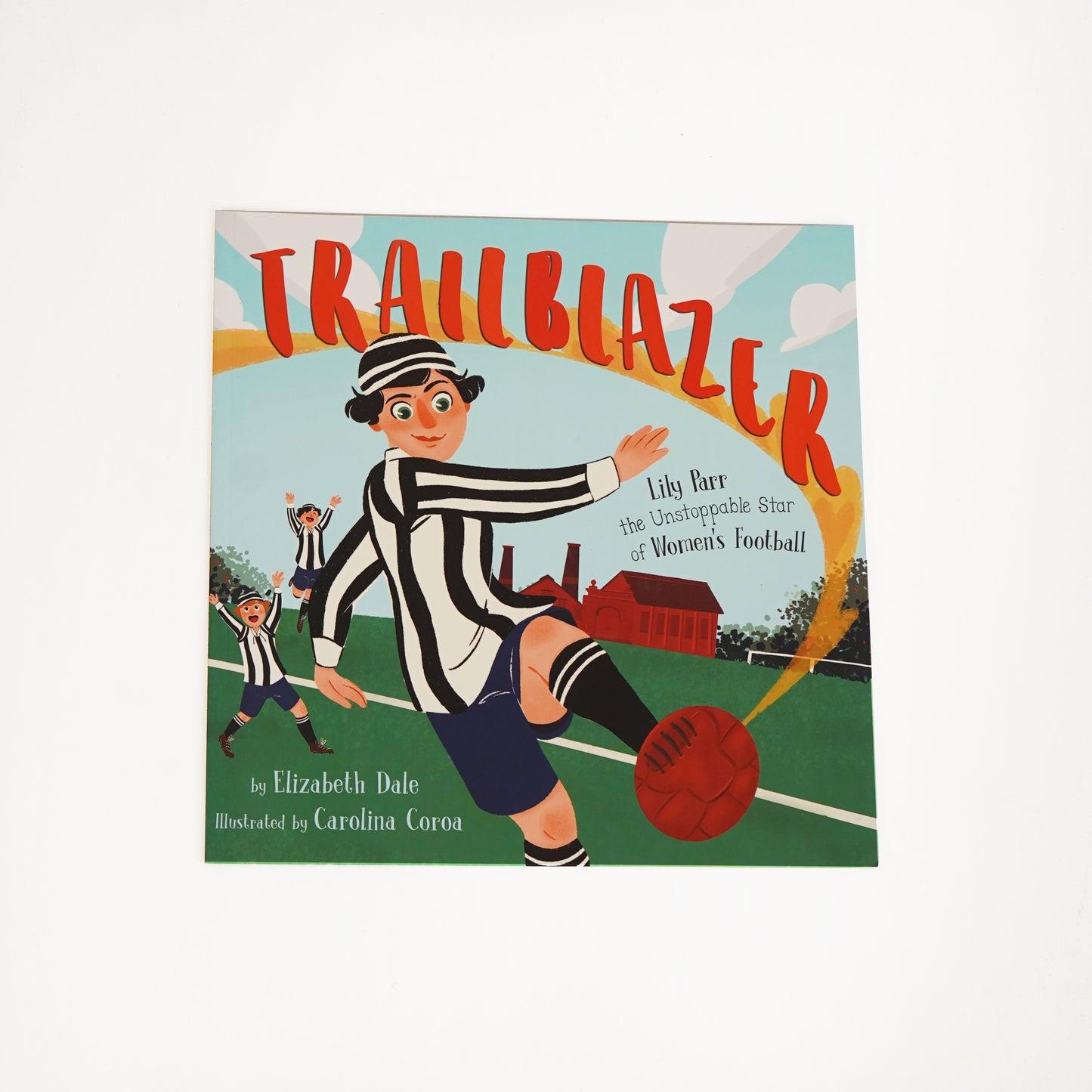 Trailblazer: Lily Parr, the Unstoppable Star of Women's Football